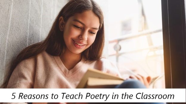 5 Reasons to Teach Poetry in the Classroom