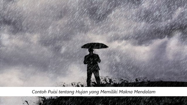 Contoh Puisi tentang Hujan yang Memiliki Makna Mendalam